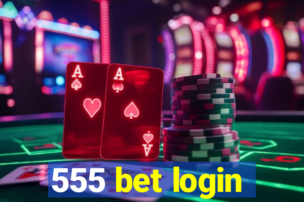 555 bet login